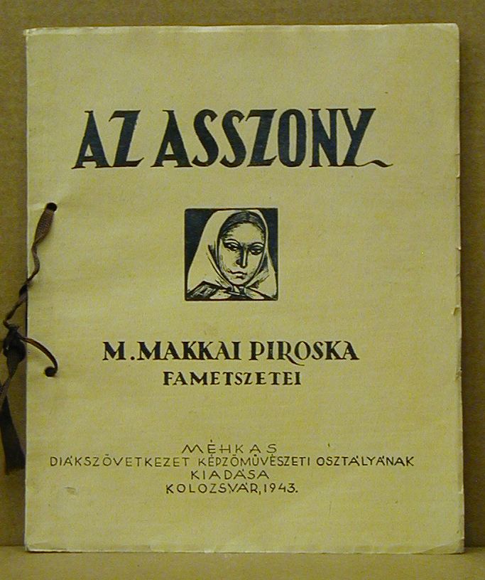 M. Makkai Piroska: Fametszetei. AZ ASSZONY.